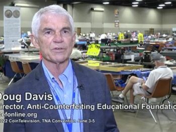 Coin Television:  Anti-Counterfeiting Eductional Foundation Protects numismatic Consumers